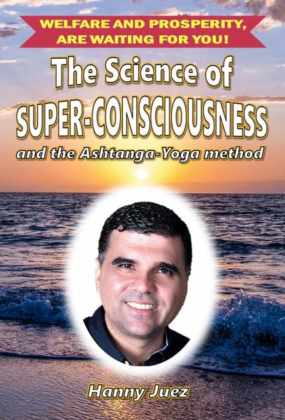 The Science of Super-Consciousness (eBook, ePUB) The Science of Super-Consciousness (eBook, ePUB)