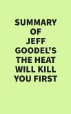 Summary of Jeff Goodell's The Heat Will Kill You First (eBook, ePUB)