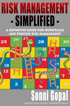 Risk Management Simplified: A Definitive Guide For Workplace and Process Risk Management (eBook, ePUB) - Gopal, Sonni