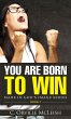 You Are Born To Win (Made in God's... - Bild 1