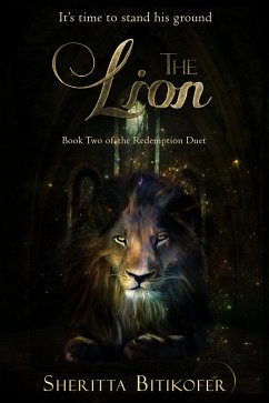 The Lion (The Redemption Duet, #2) (eBook, ePUB) - Bitikofer, Sheritta