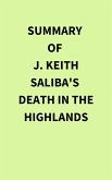Summary of J. Keith Saliba's Death in the Highlands (eBook, ePUB)
