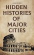Hidden Histories of Major Cities... - Bild 1