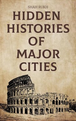 Cover Hidden Histories of Major Cities (eBook, ePUB)