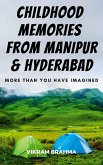 My Childhood Memories Of Manipur & Hyderabad (eBook, ePUB)