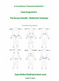 Dr. Evan Mahoney "Harmonized Combinations", Saam Acupuncture. The Korean 4 Needle / Meditation Technique (eBook, ePUB)