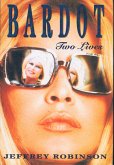 Bardot - Two Lives (eBook, ePUB) Bardot - Two Lives (eBook, ePUB)
