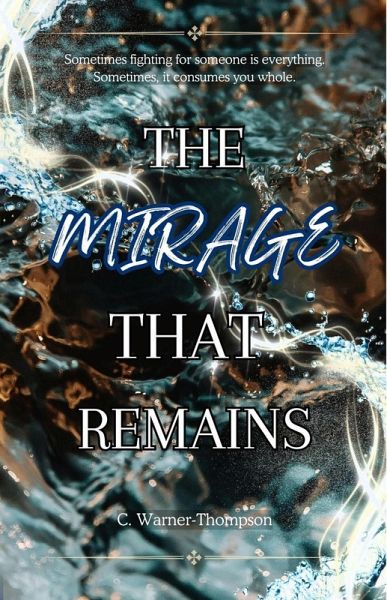 The Mirage That Remains (The Star Series, #2) (eBook, ePUB) The Mirage That Remains (The Star Series, #2) (eBook, ePUB)