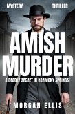 Amish Murder: A Deadly Secret in Harmony Springs! (eBook, ePUB) Amish Murder: A Deadly Secret in Harmony Springs! (eBook, ePUB)