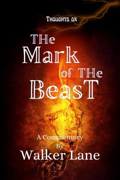 Thoughts On The Mark of The Beast (eBook, ePUB) - Lane, Walker