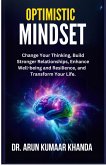 Optimistic Mindset (SUCCESS AND TRANSFORMATION, #3) (eBook, ePUB)