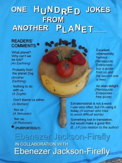 One Hundred Jokes from Another Planet (Jokes by the Hundred, #22) (eBook, ePUB) - Jackson-Firefly, Ebenezer