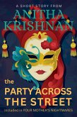 The Party Across The Street: A Short Story (Your Mother's Nightmares) (eBook, ePUB) The Party Across The Street: A Short Story (Your Mother's Nightmares) (eBook, ePUB)