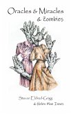 Oracles and Miracles and Zombies (eBook, ePUB) Oracles and Miracles and Zombies (eBook, ePUB)