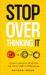 Stop Overthinking It: A Beginner's... - Bild 1