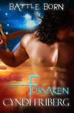 Forsaken (Battle Born, #2) (eBook, ePUB) Forsaken (Battle Born, #2) (eBook, ePUB)