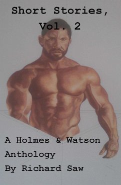 Short Stories, Vol 2 (Holmes & Watson, #15) (eBook, ePUB) - Saw, Richard Short Stories, Vol 2 (Holmes & Watson, #15) (eBook, ePUB) - Saw, Richard