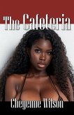 The Cafeteria (eBook, ePUB) The Cafeteria (eBook, ePUB)