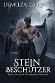 Steinbeschützer: Eine Schützende Wasserspeier-Romanze (Herz aus Stahl, #1) (eBook, ePUB) Steinbeschützer: Eine Schützende Wasserspeier-Romanze (Herz aus Stahl, #1) (eBook, ePUB)