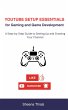YouTube Setup Essentials for Gaming and... - Bild 1