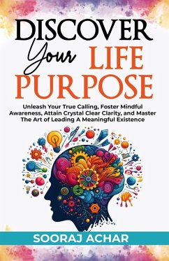 Cover Discover your Life Purpose (The Ultimate Self-Healing Mastery, #2) (eBook, ePUB)