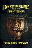 Face of the Devil (A Tom Marsh Adventure, #2) (eBook, ePUB) Face of the Devil (A Tom Marsh Adventure, #2) (eBook, ePUB)