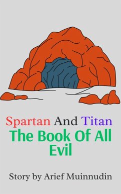 Spartan And Titan The Book Of All Evil (eBook, ePUB) - Muinnudin, Arief