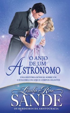 Cover O Anjo de um Astrônomo (Os Herdeiros da Aristocracia, #1) (eBook, ePUB)