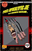 Post-Apocalyptic Joe in a Cinematic Wasteland - Episode 6 (eBook, ePUB) Post-Apocalyptic Joe in a Cinematic Wasteland - Episode 6 (eBook, ePUB)