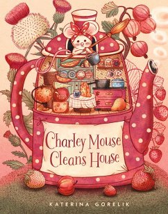 Charley Mouse Cleans House (eBook, ePUB) - Gorelik, Katerina