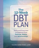 The 12-Week DBT Plan (eBook, ePUB)