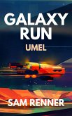 Galaxy Run: Umel (eBook, ePUB)