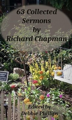 63 Collected Sermons by Richard Chapman (101 Collected Sermons by Richard Chapman, #3) (eBook, ePUB) - Phillips, Debbie