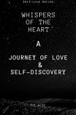 Whispers of the Heart: A Journey of Love and Self-Discovery (eBook, ePUB)
