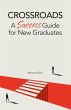 Crossroads: A Success Guide for New... - Bild 1