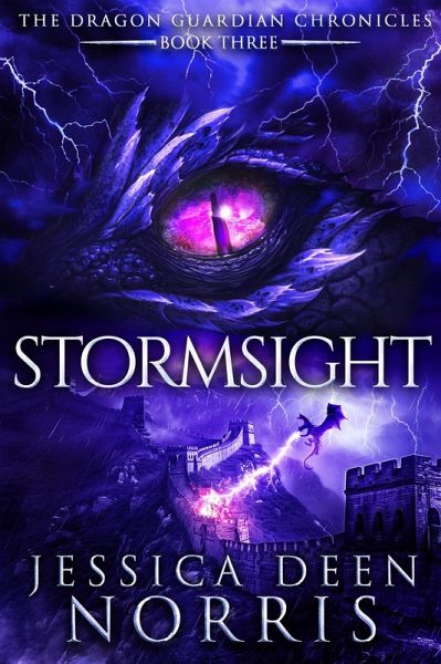 Stormsight (The Dragon Guardian Chronicles, #3) (eBook, ePUB) Stormsight (The Dragon Guardian Chronicles, #3) (eBook, ePUB)