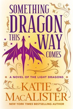 Cover Something Dragon This Way Comes (Light Dragons Series, #3) (eBook, ePUB)