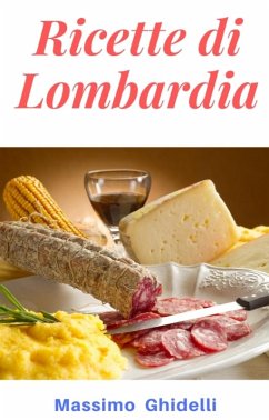 Ricette di Lombardia (eBook, ePUB) Cover Ricette di Lombardia (eBook, ePUB)
