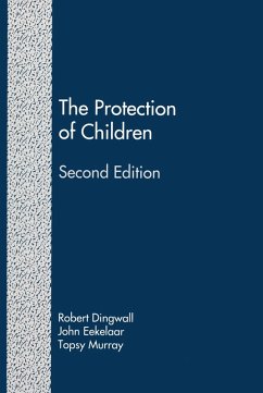 The Protection of Children (Second Edition): State Intervention and Family Life (eBook, ePUB) - Dingwall, Robert