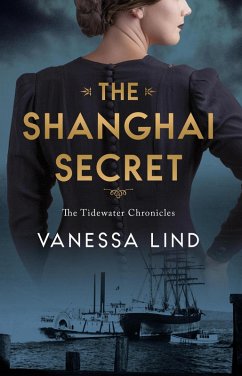 The Shanghai Secret (The Tidewater Chronicles) (eBook, ePUB) - Lind, Vanessa