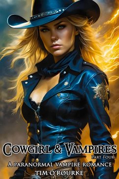 Cover Cowgirl & Vampires (Part Four): A Paranormal Vampire Romance (The Laura Pepper Series, #4) (eBook, ePUB)