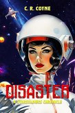 Disaster (A StarSoldiers Chronicle) (eBook, ePUB) Disaster (A StarSoldiers Chronicle) (eBook, ePUB)