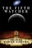 The Fifth Watcher (Worlds Apart, #1) (eBook, ePUB) The Fifth Watcher (Worlds Apart, #1) (eBook, ePUB)