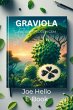 Graviola The Miracle Fruit for Treating... - Bild 1