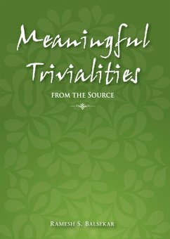 Meaningful Trivialities From The Source (eBook, ePUB) - Balsekar, Ramesh S.