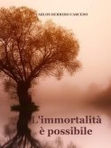 L'Immortalità È Possibile (eBook, ePUB)