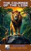 The Courage of the Lion (eBook, ePUB) The Courage of the Lion (eBook, ePUB)