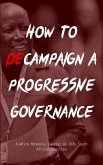 How to Decampaign a Progressive Governance (eBook, ePUB)