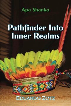 Pathfinder into Inner Realms (ApaShanko) (eBook, ePUB) - Zotz, Eduardo