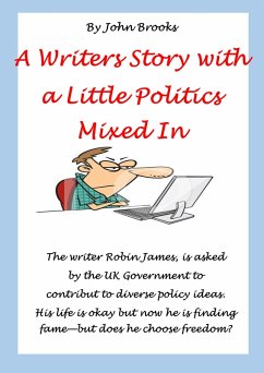 A Writers Story with a Little Politics Mixed In (eBook, ePUB) - Brooks, John